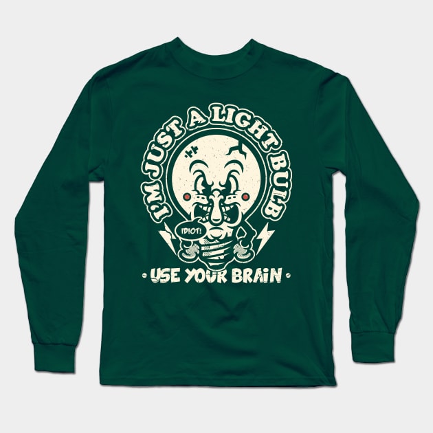 I'm Just A Light Bulb Long Sleeve T-Shirt by laserblazt